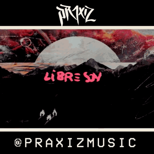 a poster for praxiz music shows a landscape