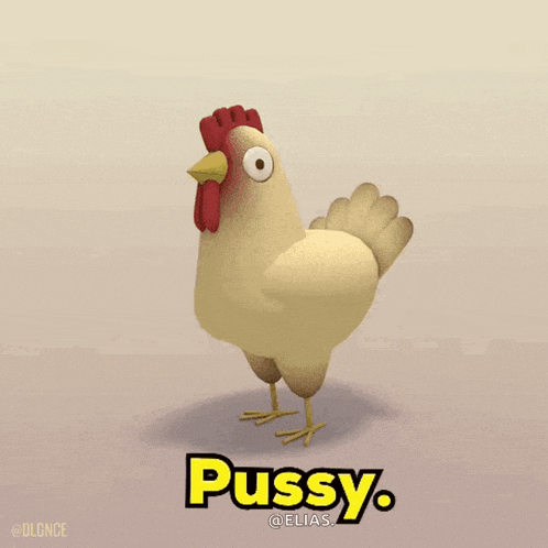 a cartoon chicken with the word pussy written on it