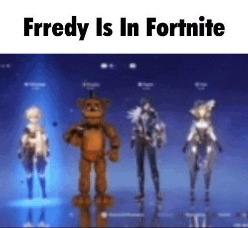 freddy is in fortnite with a group of people standing next to each other in a blurry photo .