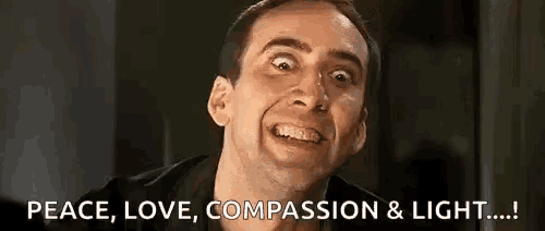 a man is making a funny face and saying peace , love , compassion & light .