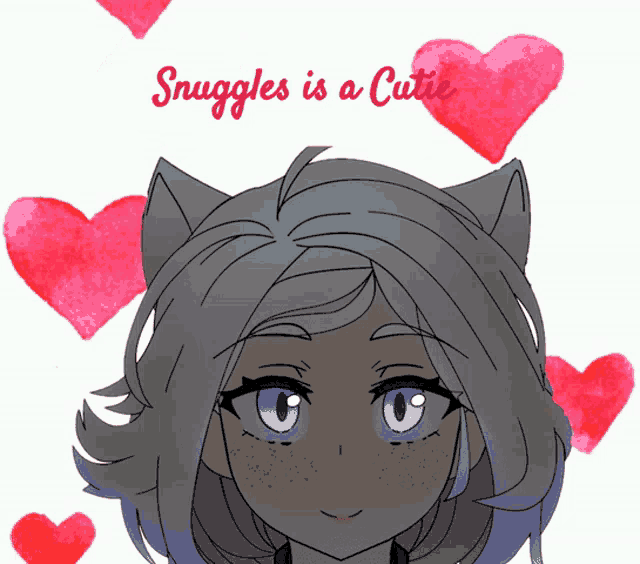 a drawing of a girl with the words snuggles is a cutie on the bottom