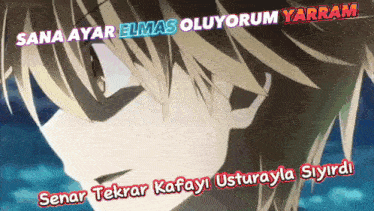 a close up of a person with the words sana ayar elmas oluyorum yarram