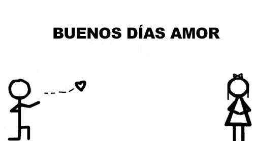 a couple of stick figures standing next to each other with the words buenos dias amor written above them