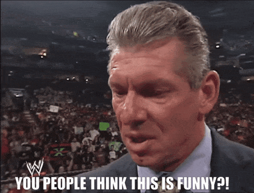 a man says you people think this is funny