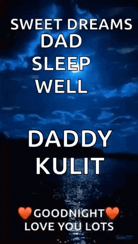 a sweet dreams dad sleep well daddy kulit goodnight love you lots greeting card