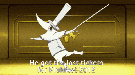 a cartoon character holding a sword with the words he got the last tickets for pluhfest 2012 on the bottom