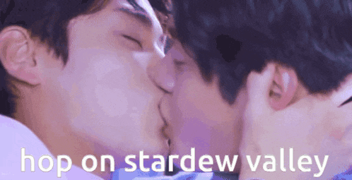 a couple of men are kissing with the words `` hop on stardew valley '' written below them .