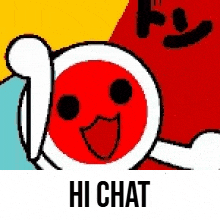 a cartoon drawing of a red and white circle with a face and the words `` hi chat '' underneath it .