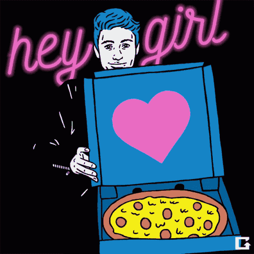 a cartoon of a man holding a box of pizza with a pink heart and the words hey girl above him