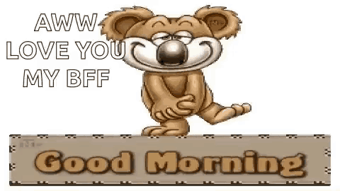 a cartoon koala bear is sitting on a sign that says `` aww love you my bff '' .