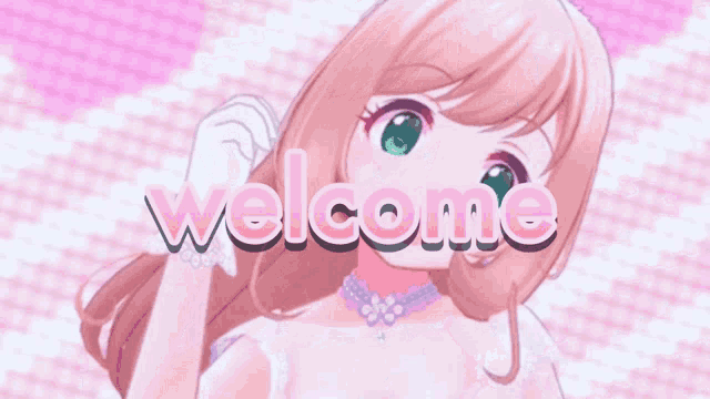 a pink anime girl with green eyes is standing in front of the words welcome