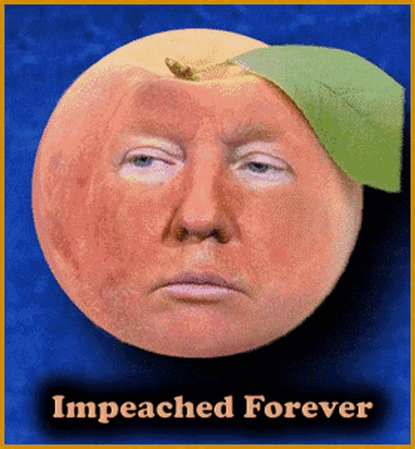 Trump Peach GIF - Trump Peach Impeach GIFs
