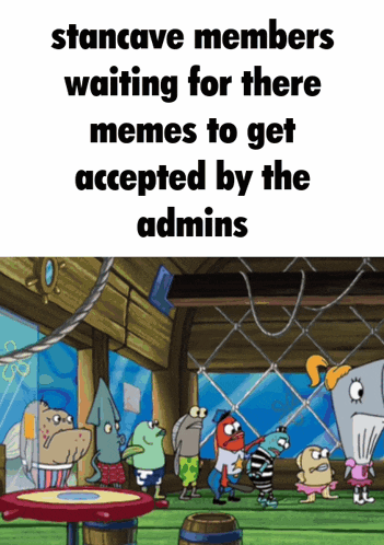 a cartoon of a group of spongebob characters waiting for memes to get accepted by the admins