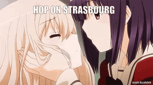 two anime girls kissing with the words hop on strasbourg above them