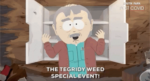The Tegridy Weed Special Event Where The Fuck Is It GIF - The Tegridy Weed Special Event Where The Fuck Is It Randy Marsh GIFs