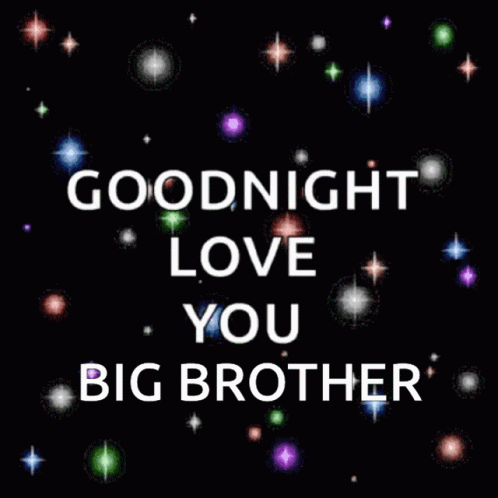 Goodnight Brother Big Brother Night GIF - Goodnight Brother Big Brother Night Good Night GIFs