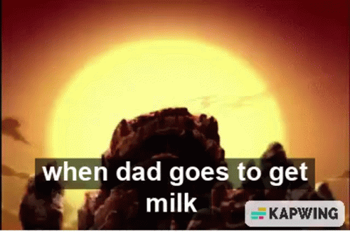 Avatar When Dad Goes To Get Milk GIF - Avatar When Dad Goes To Get Milk Dad GIFs