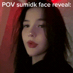 a close up of a woman 's face with the words `` pov sumik face reveal '' written on it .