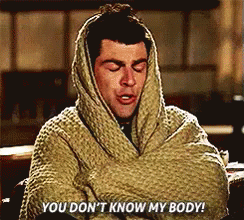 You Don'T Know My Body GIF - New Girl Schmidt Sick GIFs