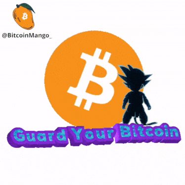 a sign that says " guard your bitcoin " with a picture of goku
