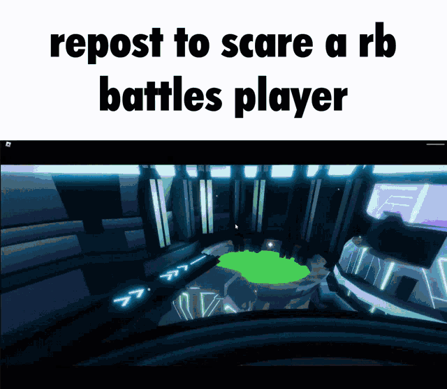 a screen shot of a video game with the words repost to scare a rb battles player