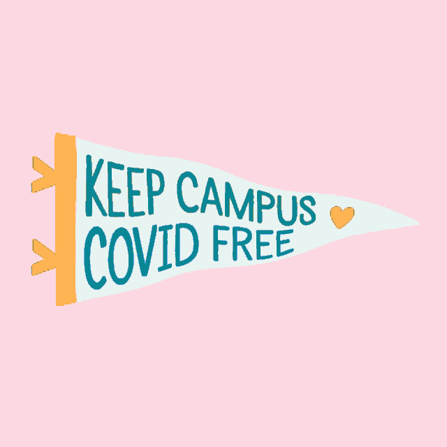 a flag that says keep campus covid free on it