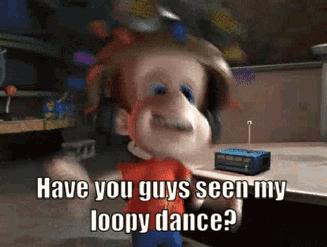 Jimmy Neutron Have You Guys Seen My Loopy Dance GIF - Jimmy Neutron Have You Guys Seen My Loopy Dance GIFs