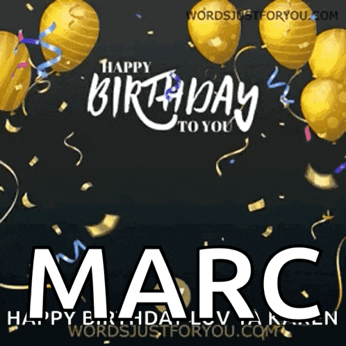 a happy birthday greeting card for marc with gold balloons and confetti