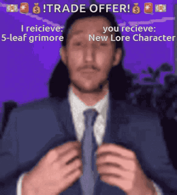 a man in a suit and tie is offering a trade offer for a new lore character
