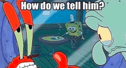 spongebob and squidward from spongebob squarepants are talking to each other in a room .