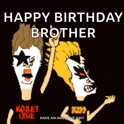 a birthday card for a brother with kiss and mötley crue
