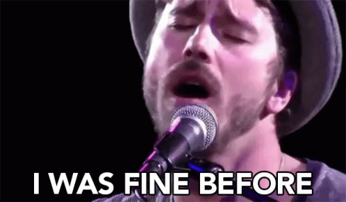 I Was Fine Before Alright GIF - I Was Fine Before Alright I Guess GIFs