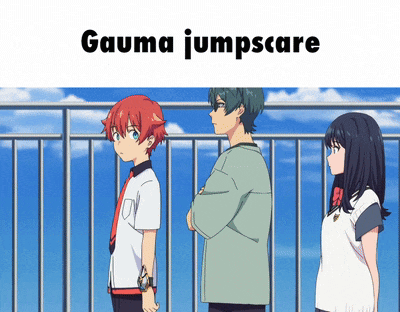 a group of anime characters standing next to each other with the caption gauma jumpscare