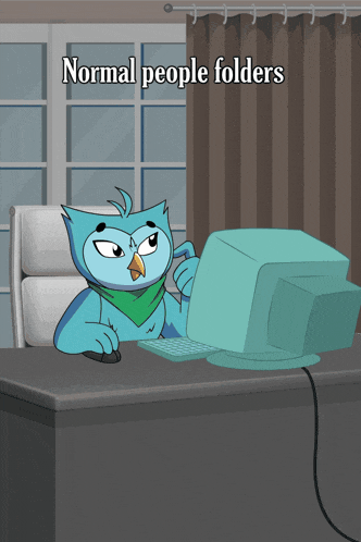 a cartoon owl sitting at a desk looking at a computer screen with the words normal people folders below it
