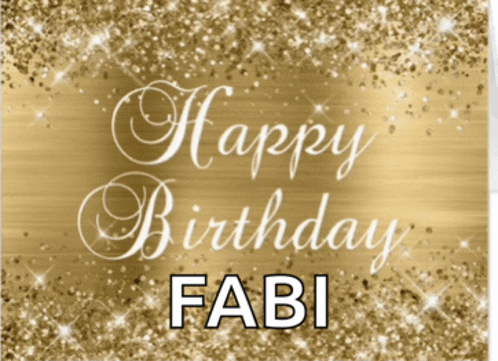 a gold background with the words happy birthday fabi