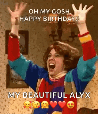a woman is celebrating her birthday with her arms in the air and says `` oh my gosh happy birthday ! ''
