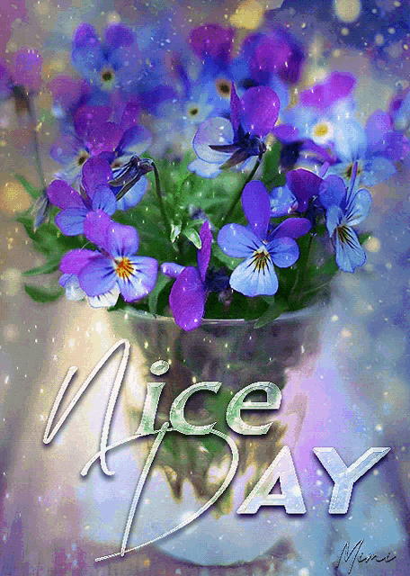 purple flowers in a vase with the words nice day below it