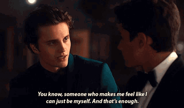 a man in a tuxedo says " you know someone who makes me feel like i can just be myself