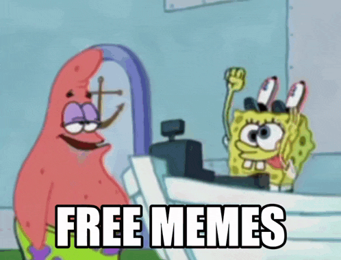 a cartoon of patrick and spongebob with the words free memes