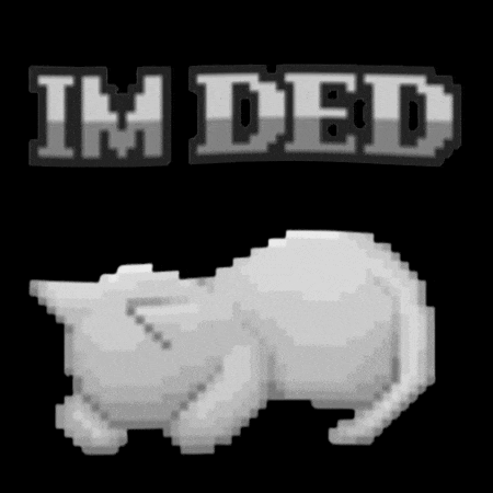 a pixel art of a cat laying under the words " im ded "