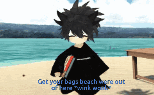 a cartoon character standing on a beach with the words get your bags beach were out of here * wink wonk *