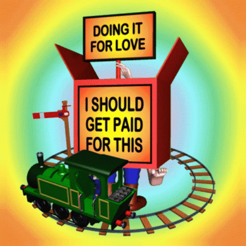 I Should Get Paid Doing It For Love GIF - I Should Get Paid Doing It For Love For The Love Of It GIFs
