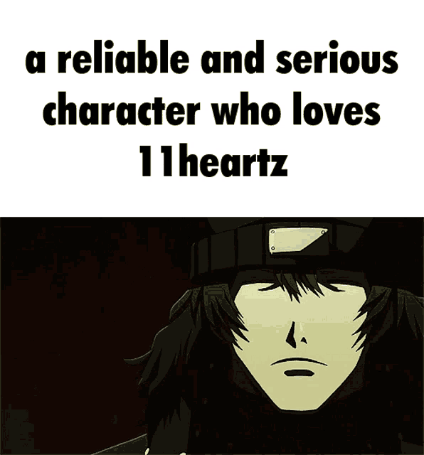 a reliable and serious character who loves iheartz