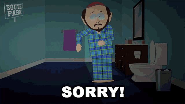 a cartoon of a man standing in a bathroom with the word sorry on the bottom