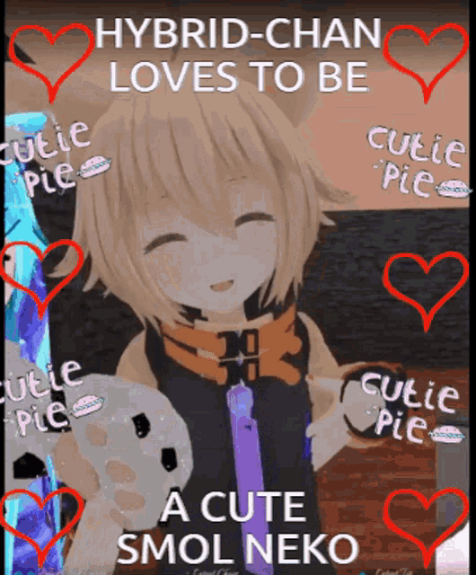 a picture of a girl with the words hybrid-chan loves to be a cute smol neko on it
