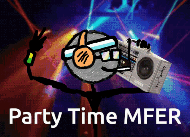 a drawing of a person holding a boombox with the words party time mfer written below it