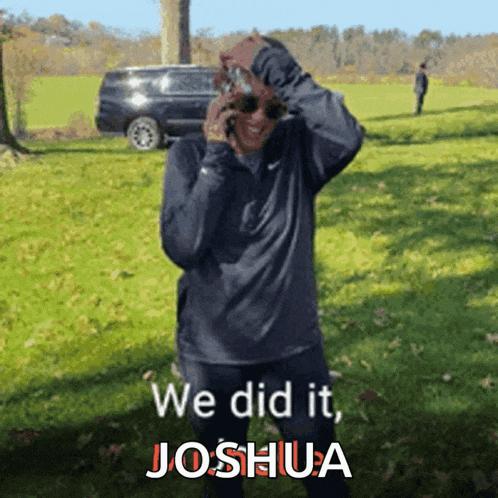 a man wearing sunglasses is talking on a cell phone with the words we did it joshua