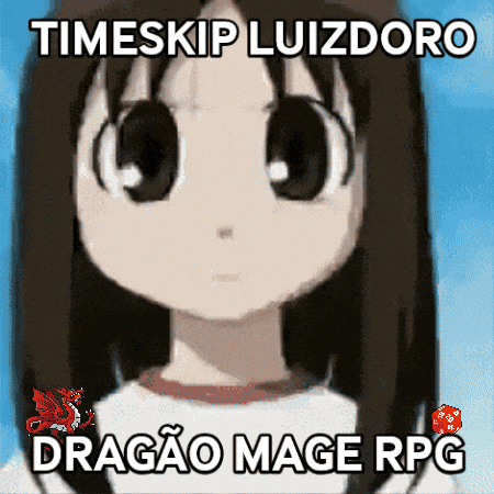 a picture of a girl with the words timeskip luizdoro dragao mage rpg on it