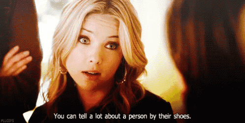 a woman is talking to another woman and says you can tell a lot about a person by their shoes