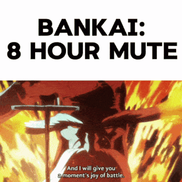 a poster that says " bankai 8 hour mute "